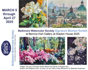 Baltimore Watercolor Society Exhibit at Bernice Kish Gallery 3/5/25-4/27/25